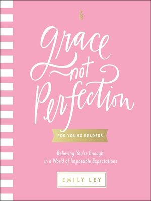 cover image of Grace, Not Perfection for Young Readers